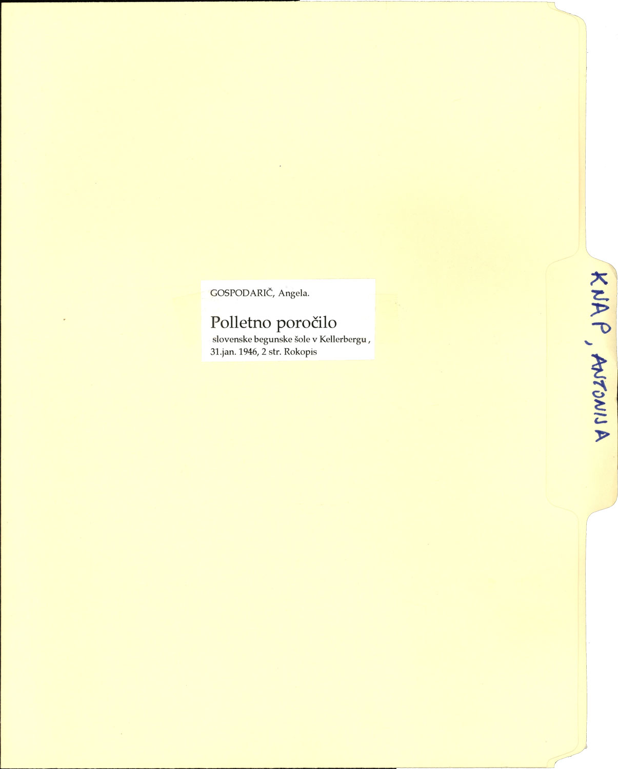 Angela Gospodarič, Polletno poročilo slovenske begunske ljudske šole v Kellerbergu